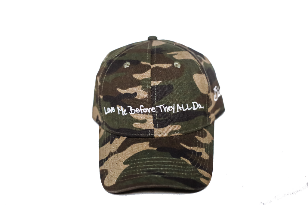 Limited Camo 'Love Me Before They All Do' hat (Only 100 Made)